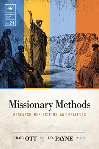 Missionary Methods Ems 21 Research, Reflections, And Realities (evangelical Mis [Paperback]