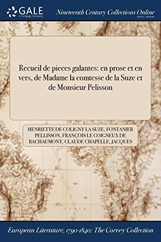 Recueil de Pieces Galantes  En Prose et en Vers, de Madame la Comtesse de la Su [Paperback]