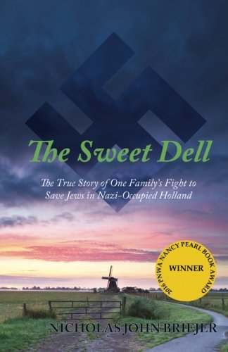 The Seet Dell The True Story Of One Family's Fight To Save Jes In Nazi-Occupi [Paperback]