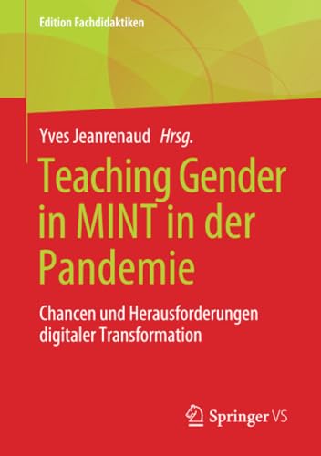 Teaching Gender in MINT in der Pandemie: Chancen und Herausforderungen digitaler [Paperback]