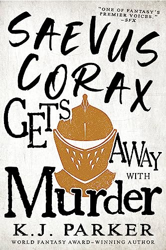 Saevus Corax Gets Away With Murder [Paperback]