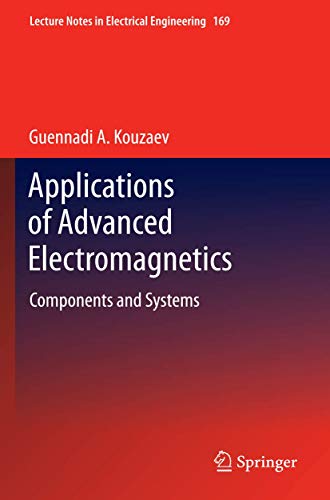 Applications of Advanced Electromagnetics: Components and Systems [Paperback]