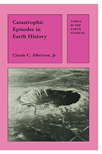 Catastrophic Episodes in Earth History [Paperback]