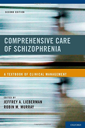 Comprehensive Care of Schizophrenia A Textbook of Clinical Management [Paperback]