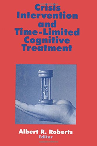 Crisis Intervention and Time-Limited Cognitive Treatment [Hardcover]