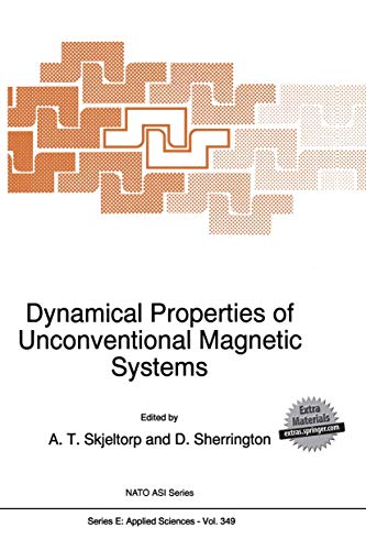 Dynamical Properties of Unconventional Magnetic Systems [Hardcover]