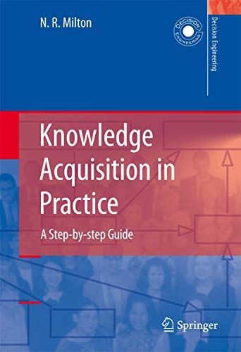 Knoledge Acquisition in Practice A Step-by-step Guide [Hardcover]