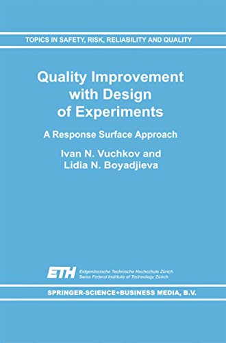 Quality Improvement with Design of Experiments: A Response Surface Approach [Paperback]