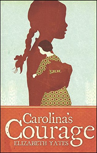 Carolina's Courage [Paperback]