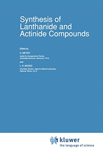 Synthesis of Lanthanide and Actinide Compounds [Hardcover]