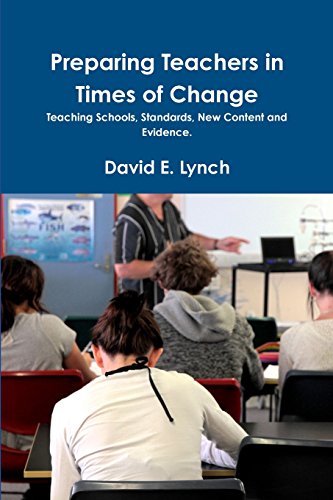 Preparing Teachers in Times of Change [Paperback]