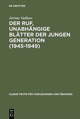 Ruf, Unabhngige Bltter der Jungen Generation (1945-1949) [Hardcover]