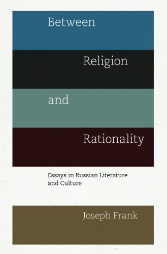 Beteen Religion and Rationality Essays in Russian Literature and Culture [Paperback]