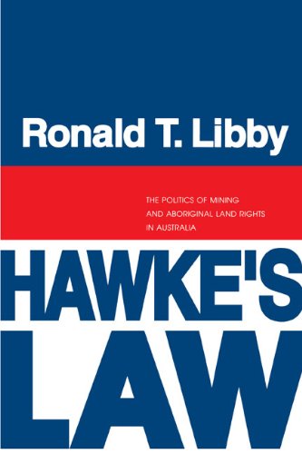 Hake's La The Politics of Mining and Aboriginal Land Rights in Australia [Paperback]