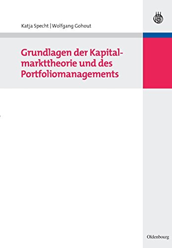 Grundlagen der Kapitalmarkttheorie und des Portfoliomanagements [Paperback]