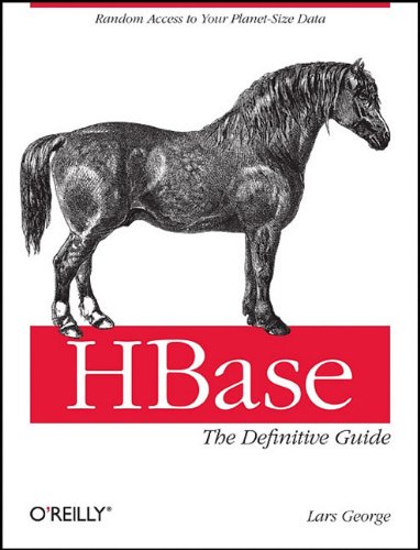 HBase The Definitive Guide Random Access to Your Planet-Size Data [Paperback]