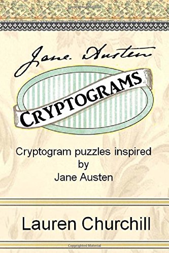 Jane Austen Cryptograms Cryptogram Puzzles Inspired By Jane Austen [Paperback]