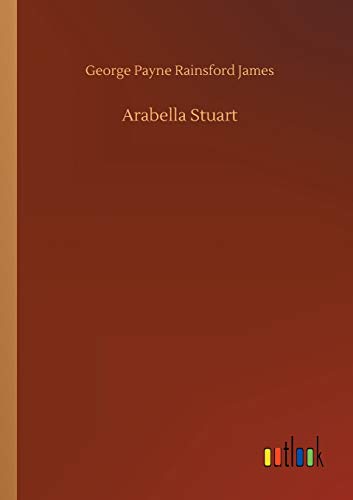 Arabella Stuart [Paperback]