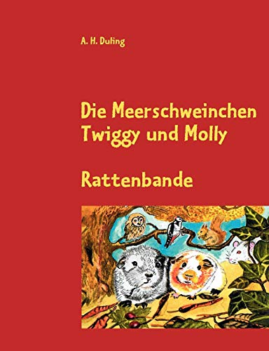 Die Meerscheinchen Tiggy Und Molly (german Edition) [Paperback]