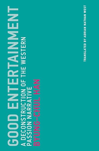 Good Entertainment: A Deconstruction of the Western Passion Narrative [Paperback]