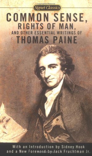 Common Sense, the Rights of Man and Other Essential Writings of ThomasPaine [Paperback]