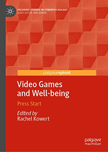 Video Games and Well-being: Press Start [Hardcover]