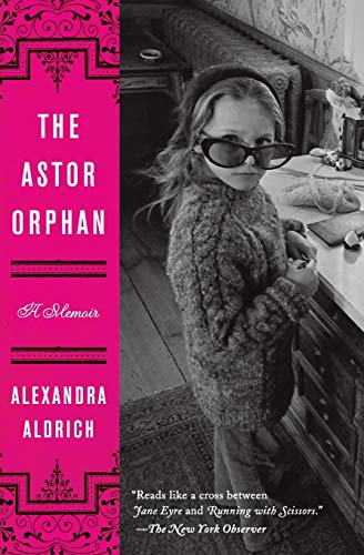 The Astor Orphan: A Memoir [Paperback]