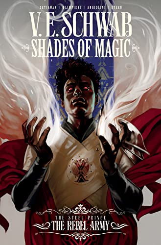 Shades of Magic: The Steel Prince Vol. 3: The Rebel Army (Graphic Novel) [Paperback]