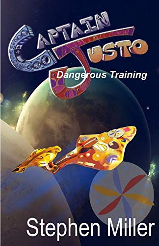 Dangerous Training Captain Justo Saga Log 1.2 [Paperback]