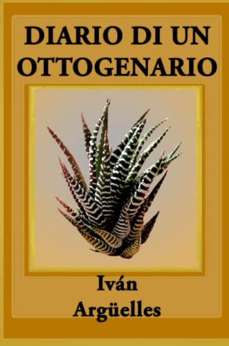 Diario di un Ottogenario Poema con Ms Lgrimas que Manos [Paperback]