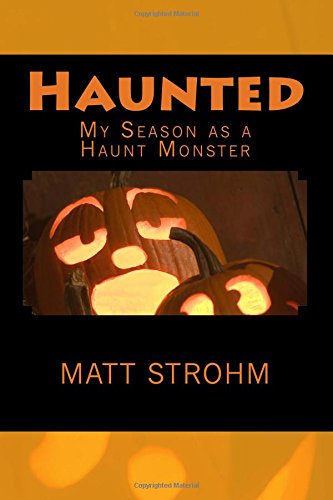 Haunted My Season As A Haunt Monster [Paperback]