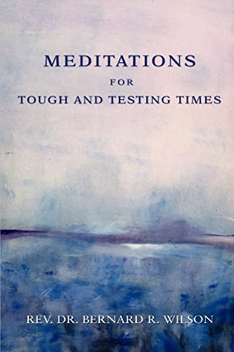 Meditations for Tough and Testing Times [Paperback]