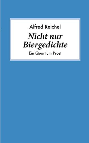 Nicht Nur Biergedichte (german Edition) [Paperback]