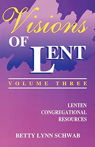 Visions of Lent  Lenten Congregational Resources [Paperback]