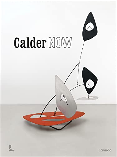 Calder Now [Hardcover]