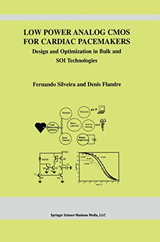 Low Power Analog CMOS for Cardiac Pacemakers: Design and Optimization in Bulk an [Paperback]