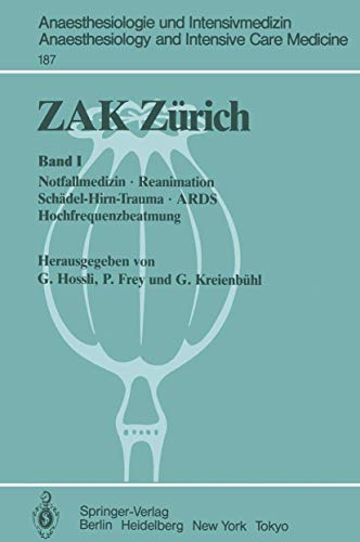 ZAK Zrich: Band I: Notfallmedizin  Reanimation Schdel-Hirn-Trauma  ARDS Hoch [Paperback]