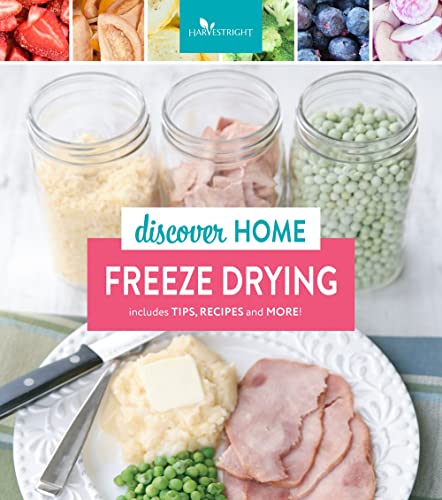 Discover Home Freeze Drying [Paperback]