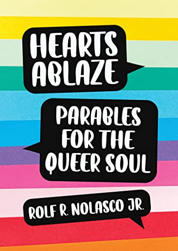 Hearts Ablaze: Parables for the Queer Soul [Paperback]