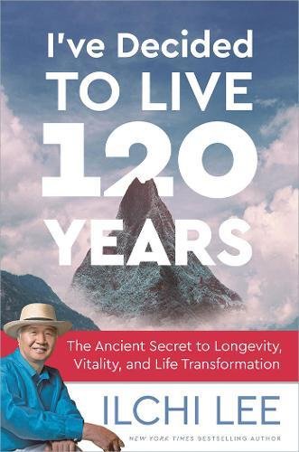 I've Decided to Live 120 Years: The Ancient S