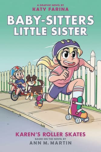 Karen's Roller Skates: A Graphic Novel (Baby-Sitters Little Sister #2) [Paperback]