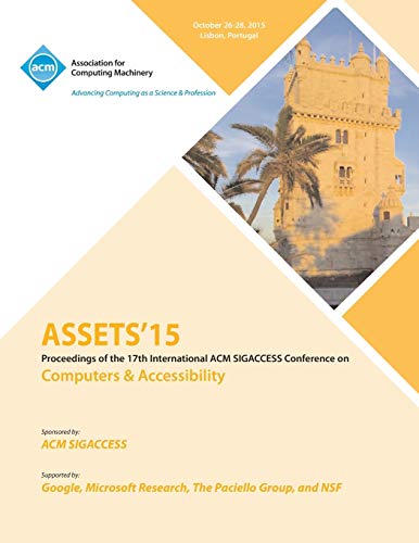 Assets 15 17th International Acm Sigaccess Conference On Computers And Accessibi [Paperback]