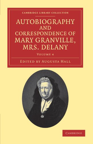 Autobiography and Correspondence of Mary Granville, Mrs Delany With Interesting [Paperback]