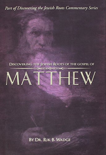 Discovering The Jeish Roots Of The Gospel Of Matthe Part Of The  discovering  [Hardcover]