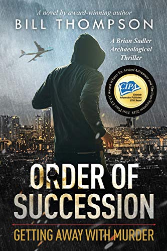 Order Of Succession Getting Aay With Murder (brian Sadler Archaeological Myste [Paperback]