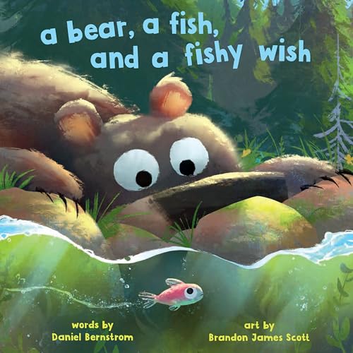 A Bear, a Fish, and a Fishy Wish [Hardcover]