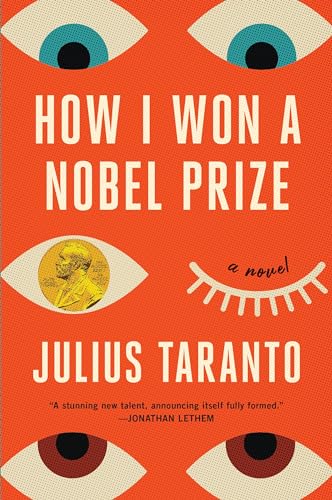 How I Won a Nobel Prize: A Novel [Hardcover]