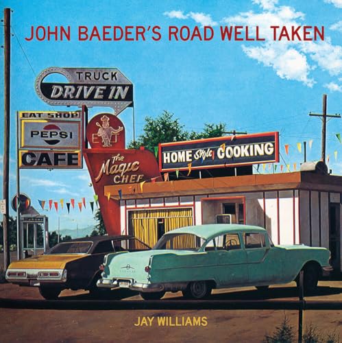 John Baeder's Road Well Taken [Hardcover]