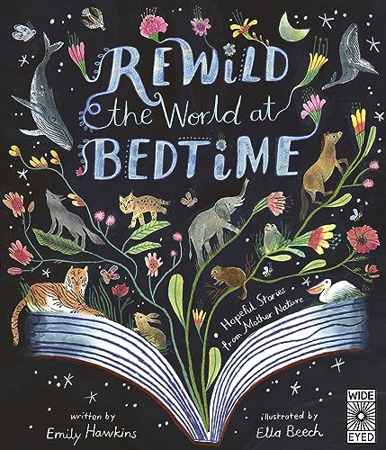 Rewild the World at Bedtime: Hopeful Stories from Mother Nature [Hardcover]