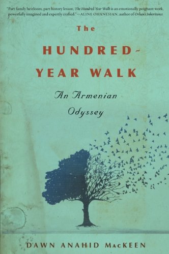 The Hundred-Year Walk: An Armenian Odyssey [Paperback]